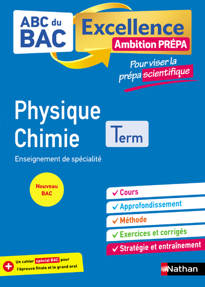 ABC BAC Excellence - Physique Chimie - Prépa Scientifique Term - Nicolas Coppens - NATHAN