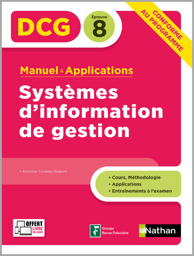 Systèmes d'information de gestion - Epreuve 8 DCG - Manuel & Applications - 2020 - Annelise Couleau-Dupont - NATHAN