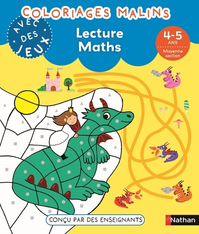 Coloriages malins avec des jeux - Lecture Maths 4-5 ans MS - Bénédicte Colin - NATHAN