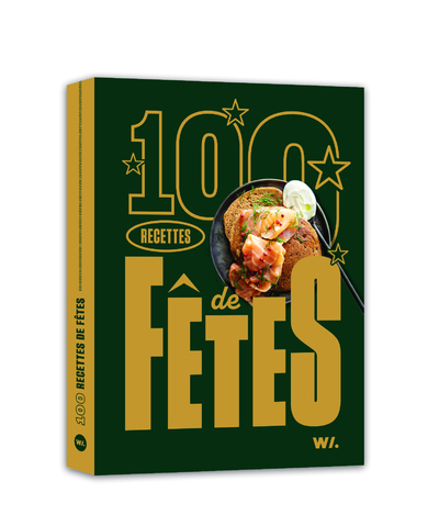 100 recettes de fêtes -  Collectif - WEBEDIA BOOKS