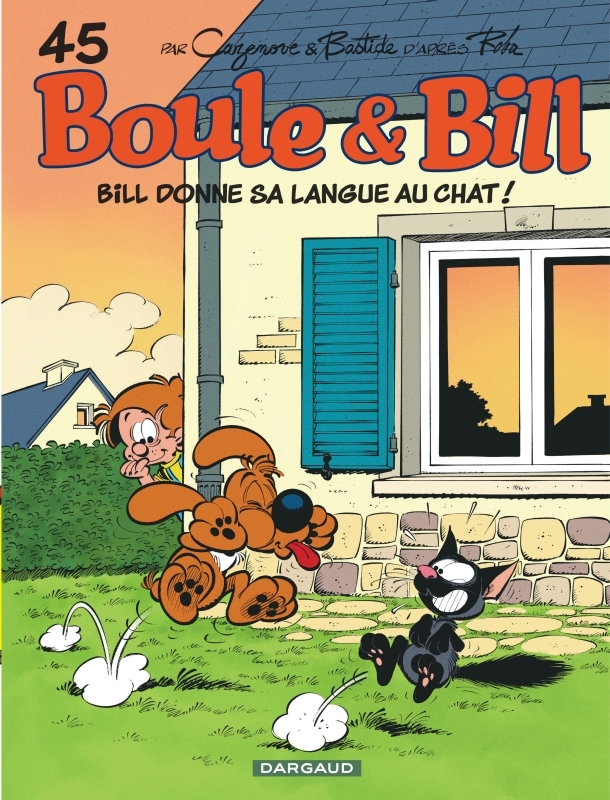 Boule & Bill - Tome 45 - Bill donne sa langue au chat -  Bastide Jean - DARGAUD