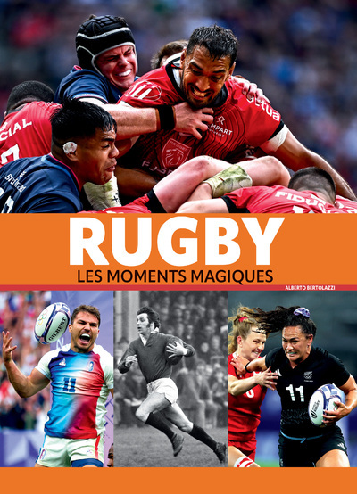 Rugby - Les moments magiques - Nouvelle édition - Alberto Bertolazzi - NUINUI