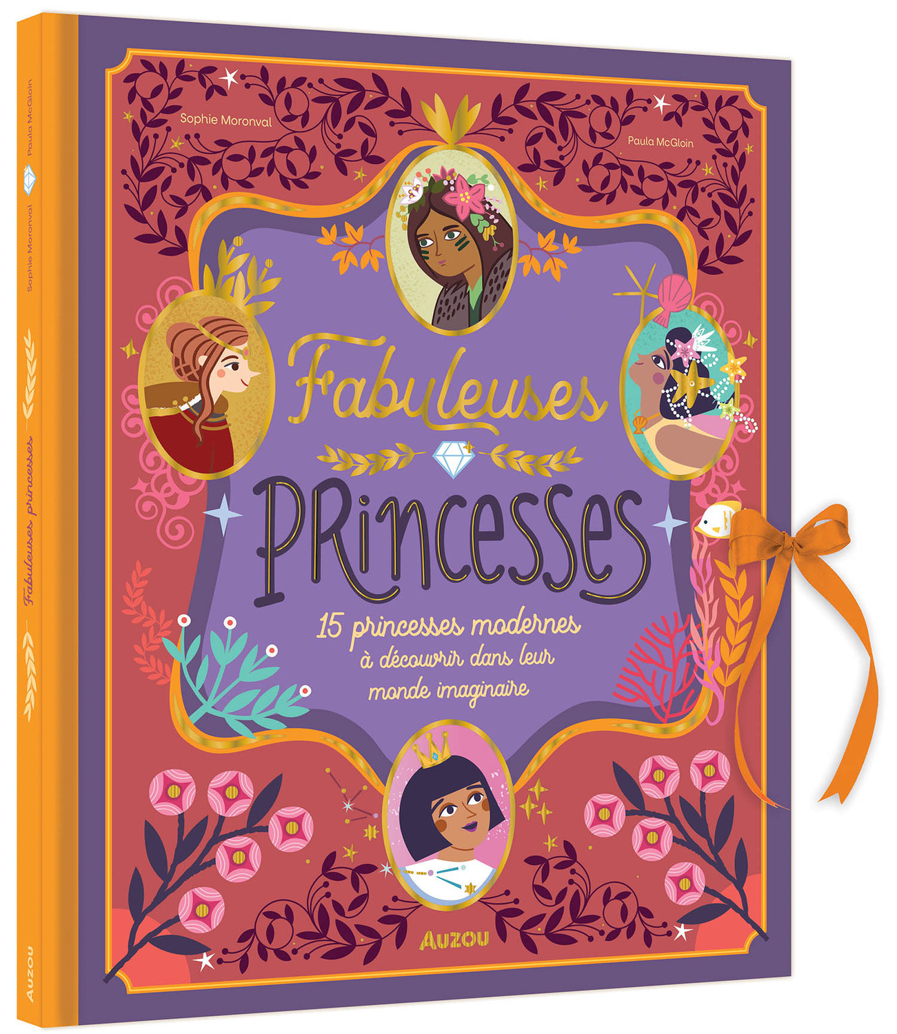 FABULEUSES PRINCESSES - Sophie MORONVAL - AUZOU