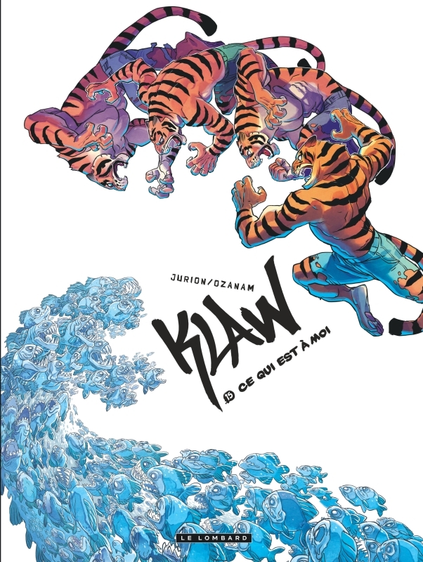 Klaw - Tome 15 - Ce qui est à moi -  JURION Joël - LOMBARD