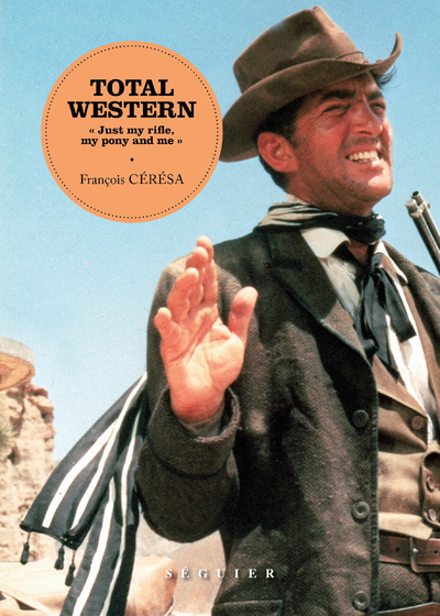 Total Western - François Cérésa - SEGUIER