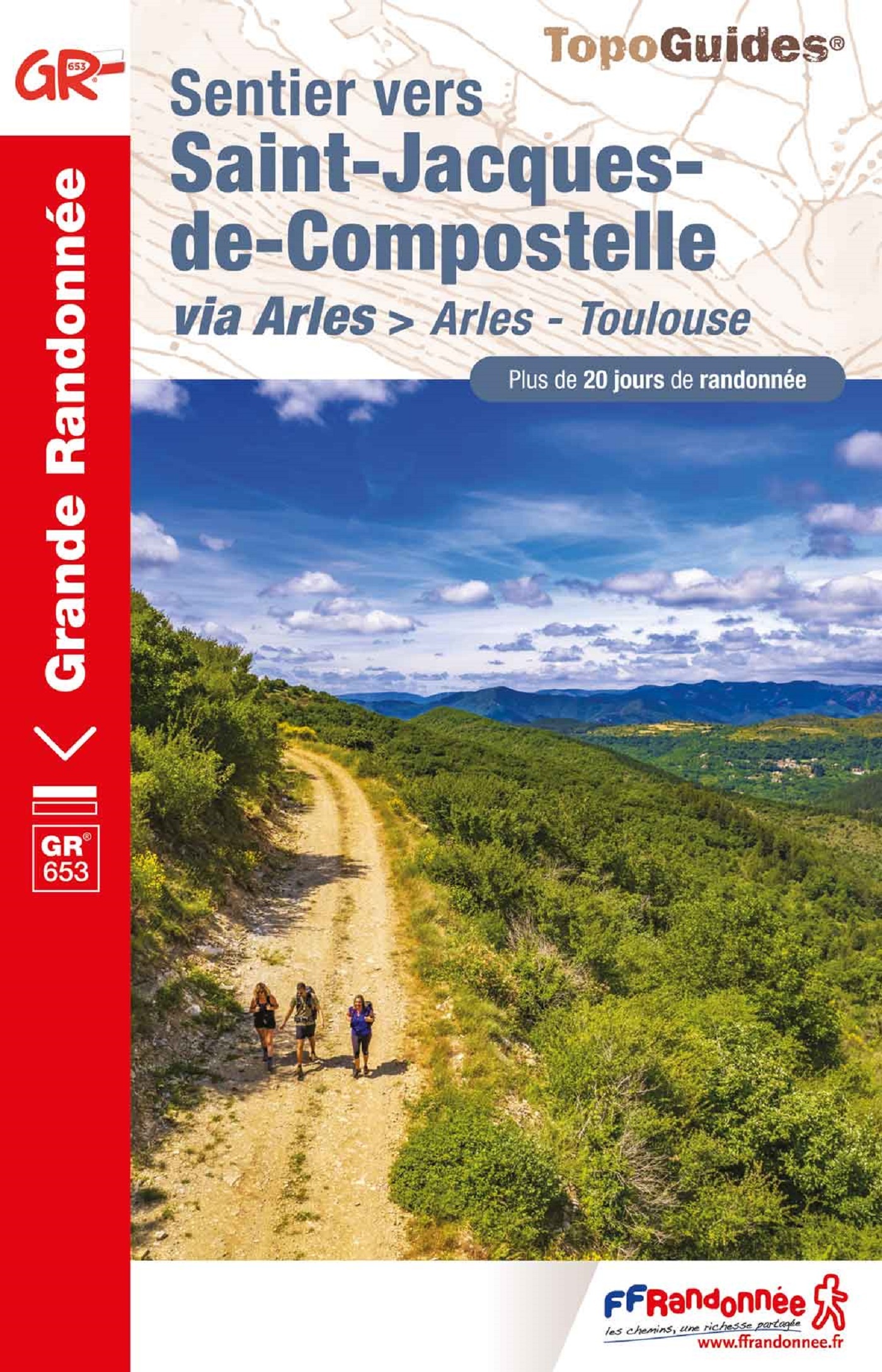 Sentier vers Saint-Jacques-de-Compostelle : Arles - Toulouse -  Collectif - FFRP