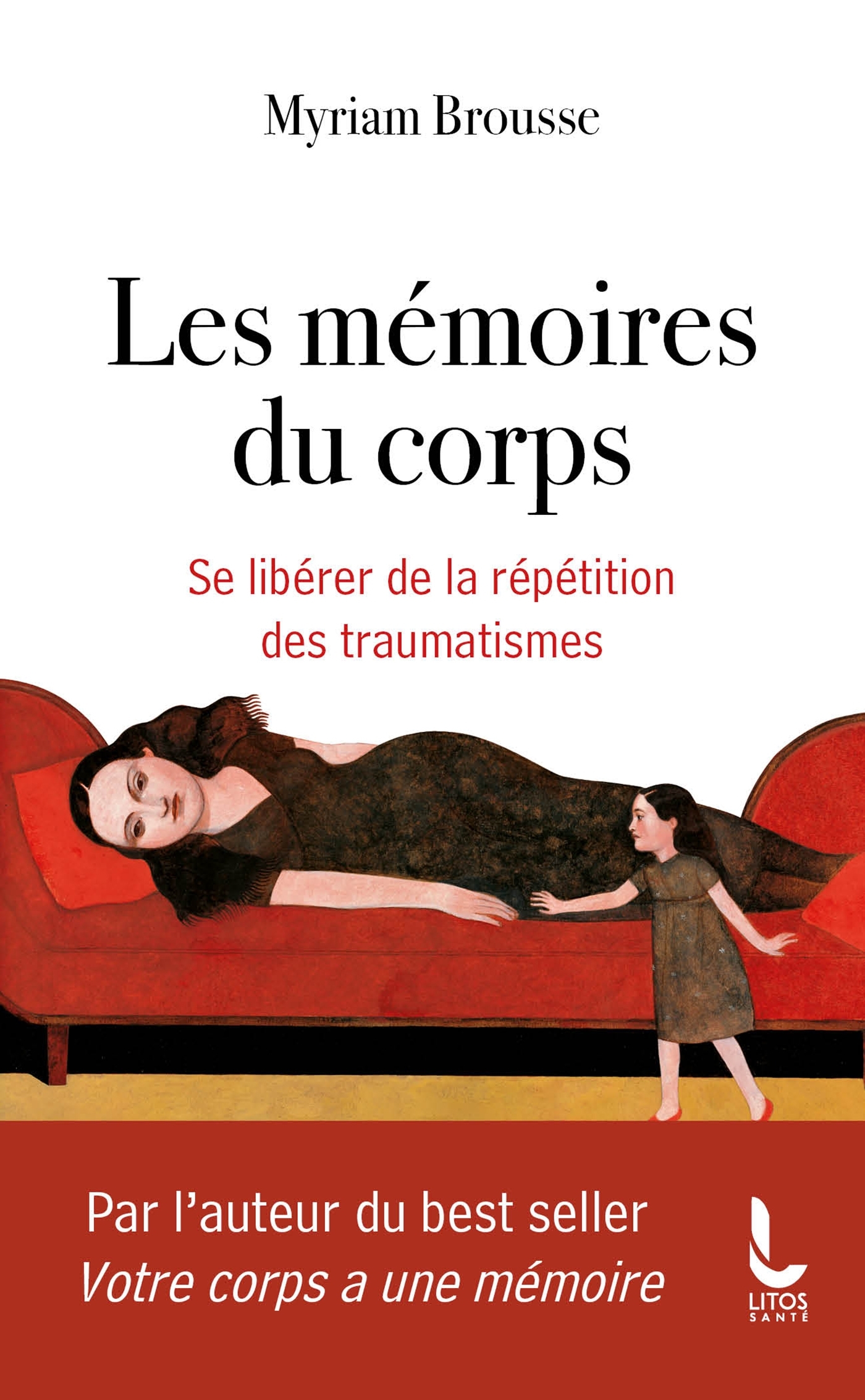 Les mémoires du corps - Myriam Brousse - LITOS