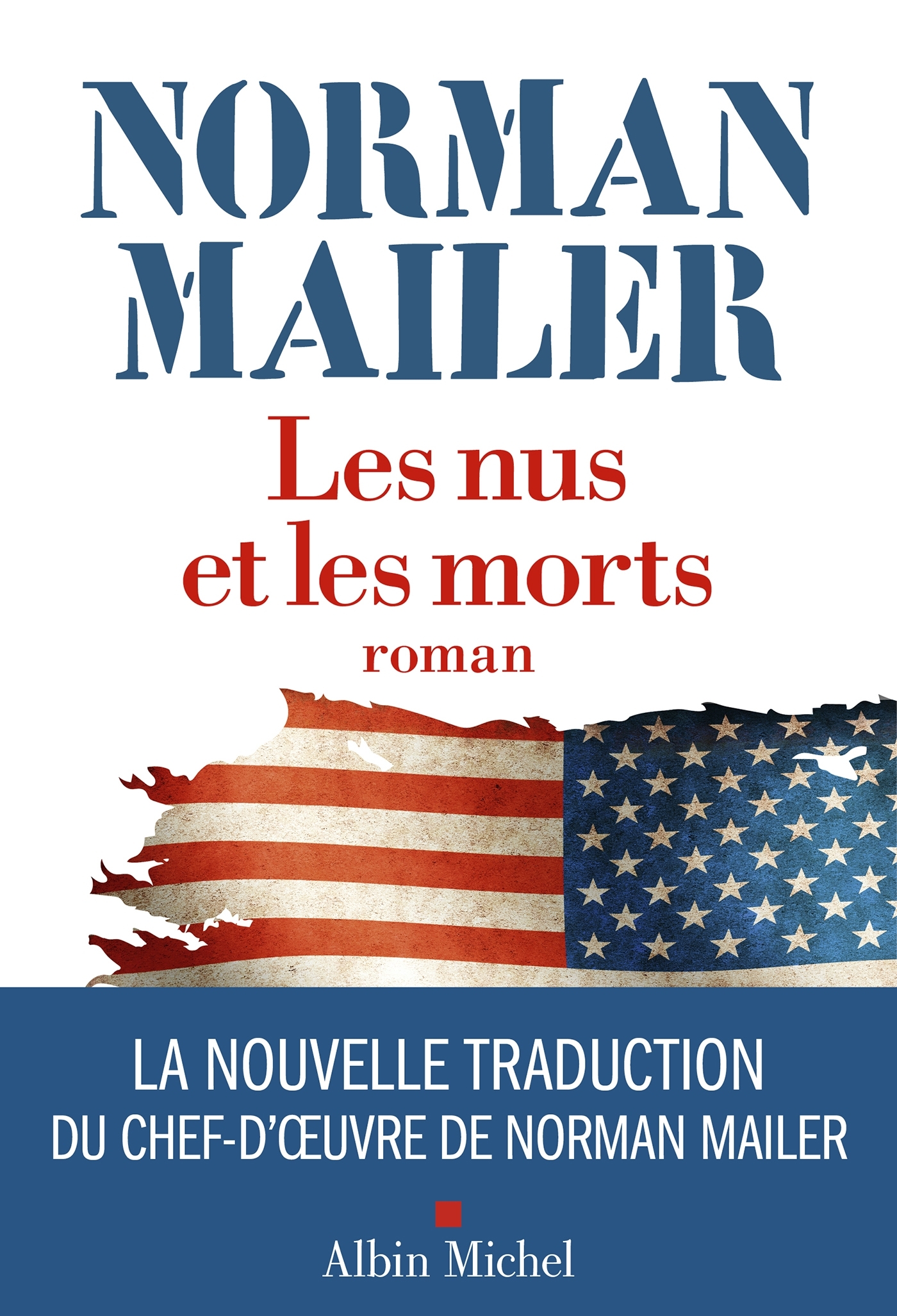 Les Nus et les morts (Edition 2024) - Norman Mailer - ALBIN MICHEL