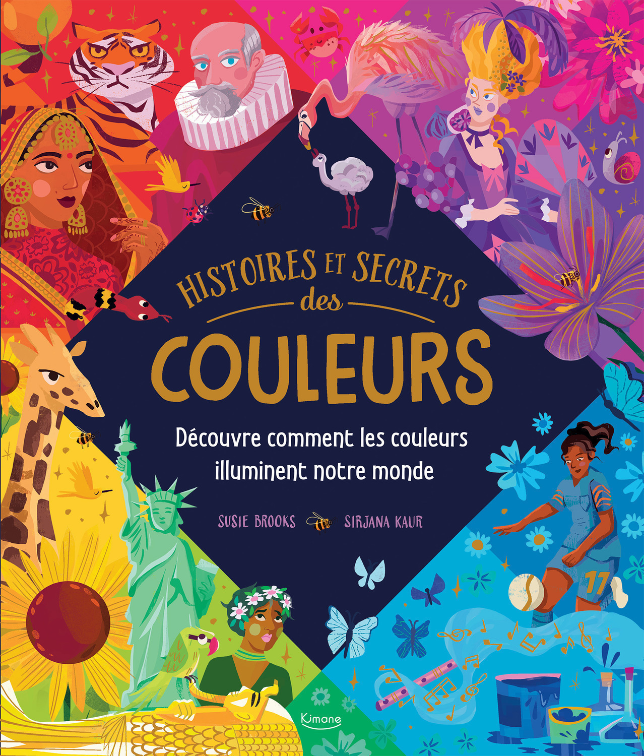 HISTOIRES ET SECRETS DES COULEURS - Susie Brooks - KIMANE