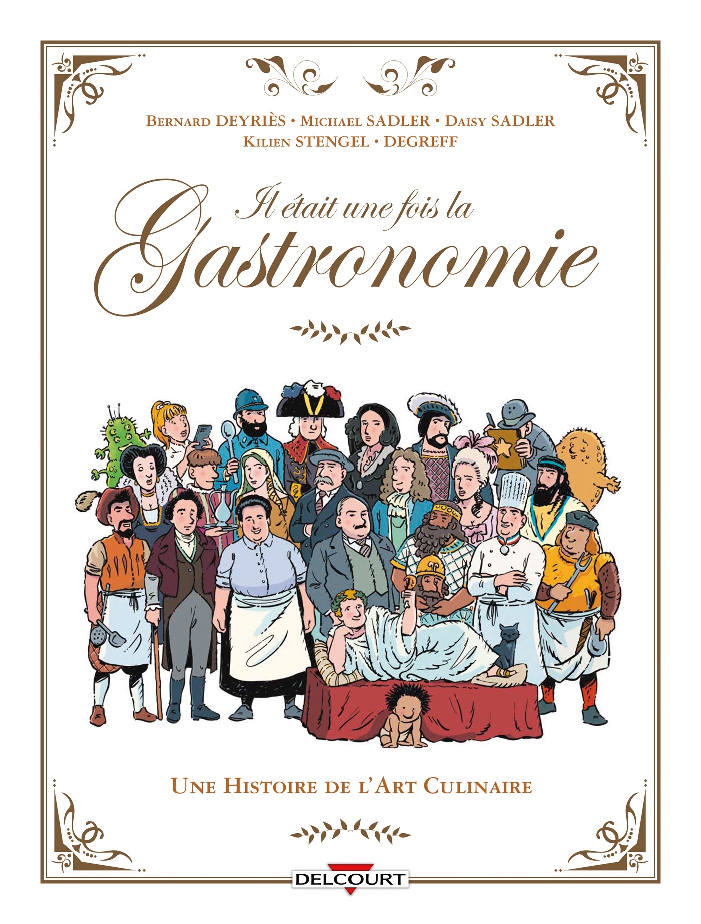 Il était une fois la gastronomie - Daisy Alice Sadler - DELCOURT