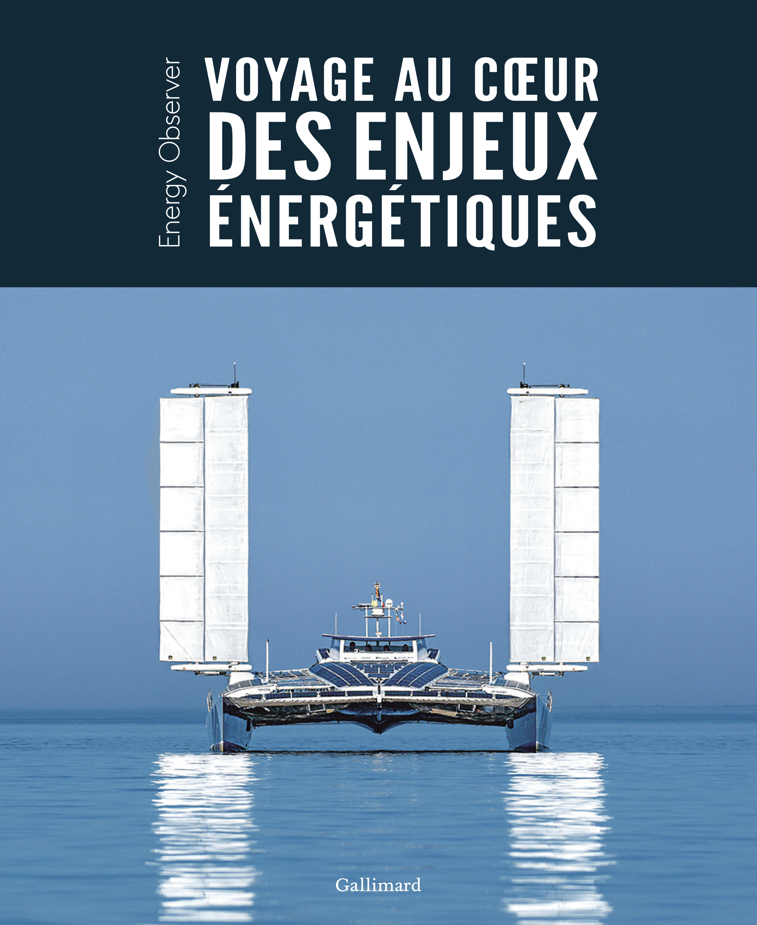 Voyage au coeur des enjeux énergétiques -  GILLES LUNEAU - GALLIM LOISIRS