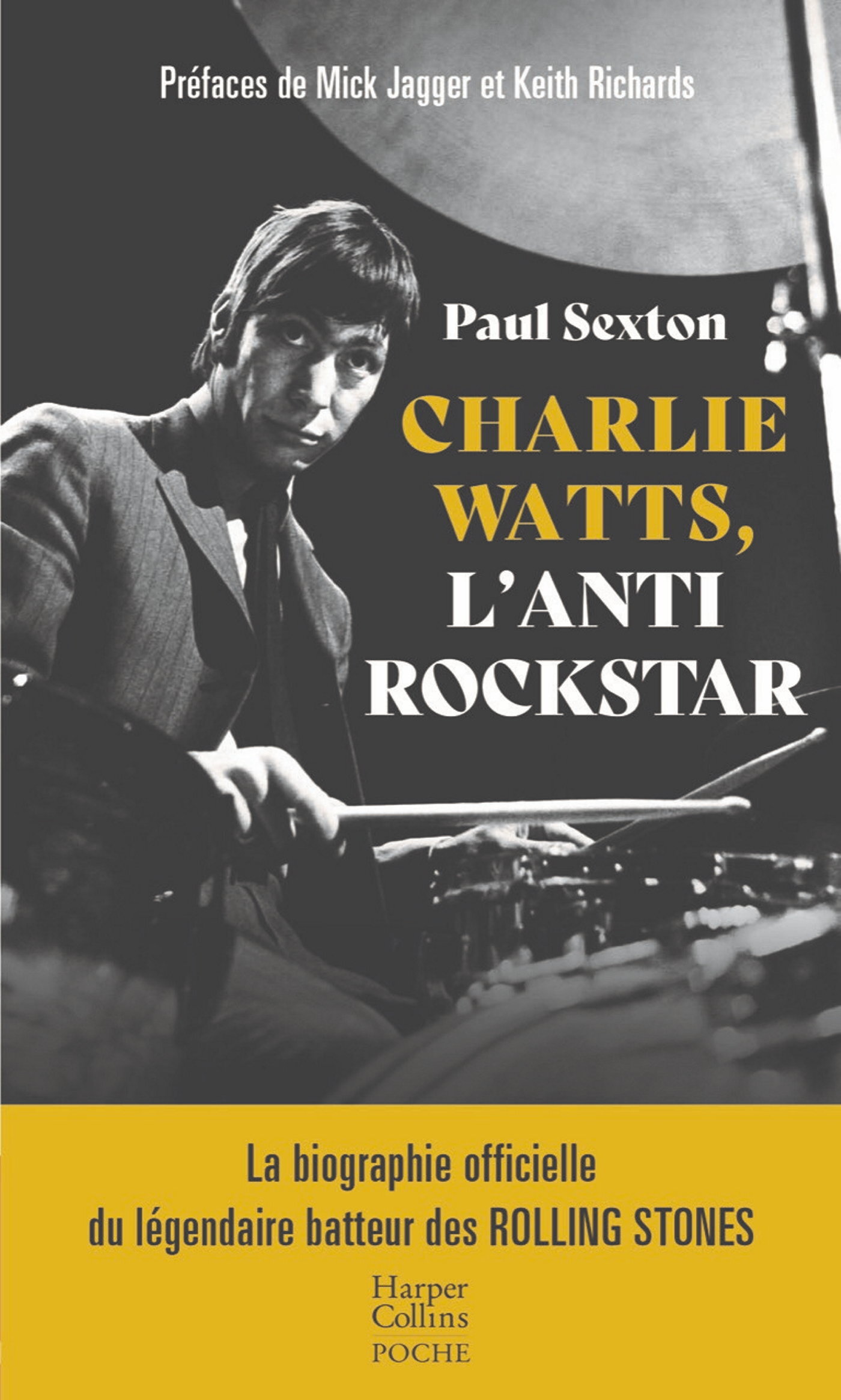 Charlie Watts, l'antirockstar - Paul Sexton - HARPERCOLLINS