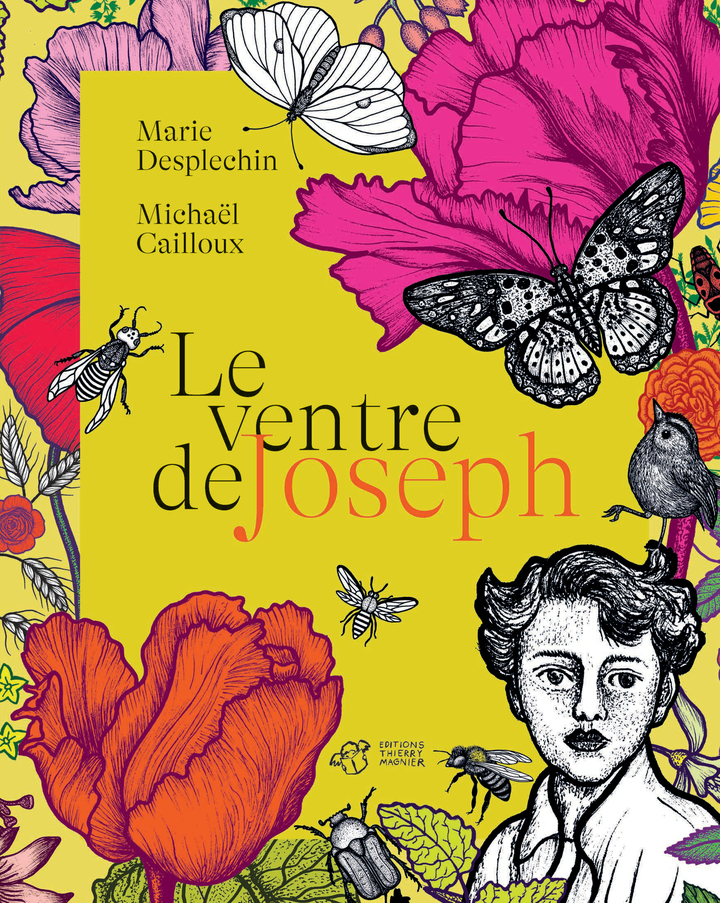 Le ventre de Joseph - Marie Desplechin - THIERRY MAGNIER