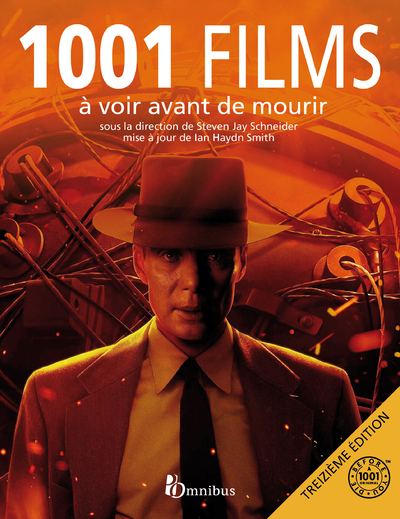 1001 films à voir avant de mourir - 13ème édition -  Collectif - OMNIBUS