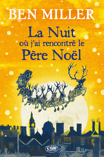 La nuit où j'ai rencontré le Père Noël - Ben Miller - MICHEL LAFON