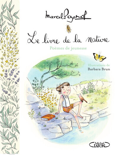 Le livre de la nature - 17 poèmes de jeunesse - Marcel Pagnol - MICHEL LAFON