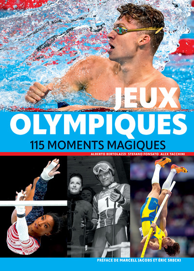 Jeux Olympiques - 115 moments magiques - Alberto Bertolazzi - NUINUI