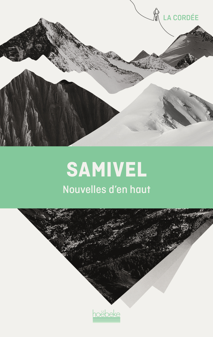 Nouvelles d'en haut -  Samivel - HOEBEKE