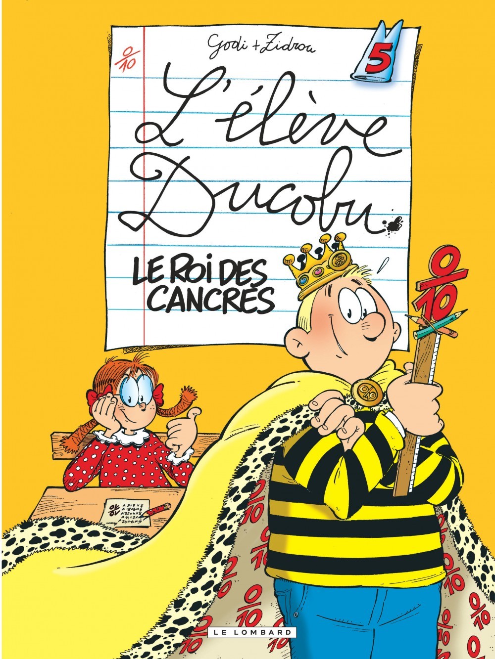 Ducobu - Tome 5 - Le Roi des Cancres -  Zidrou - LOMBARD