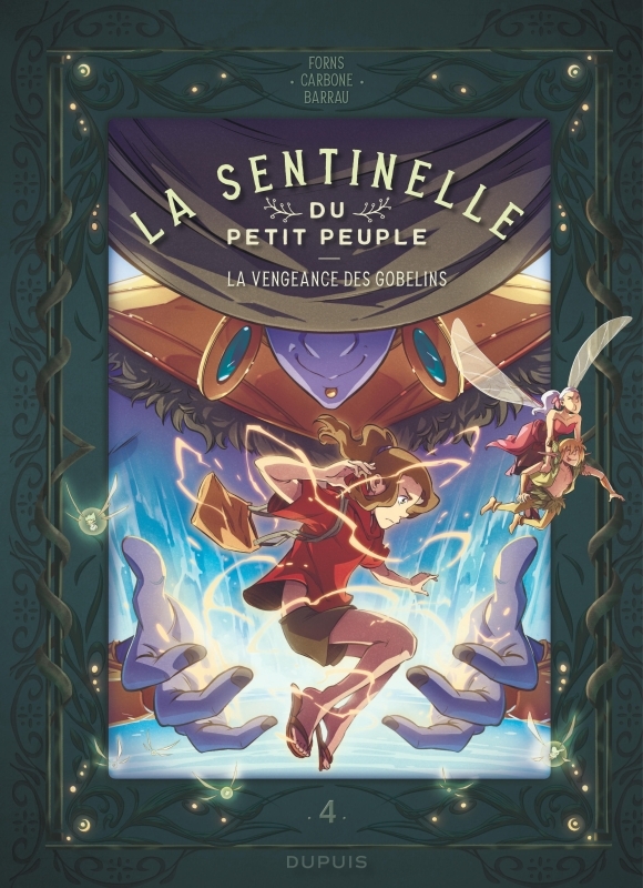 La sentinelle du Petit Peuple - Tome 4 - La vengeance des Gobelins -  Carbone - DUPUIS