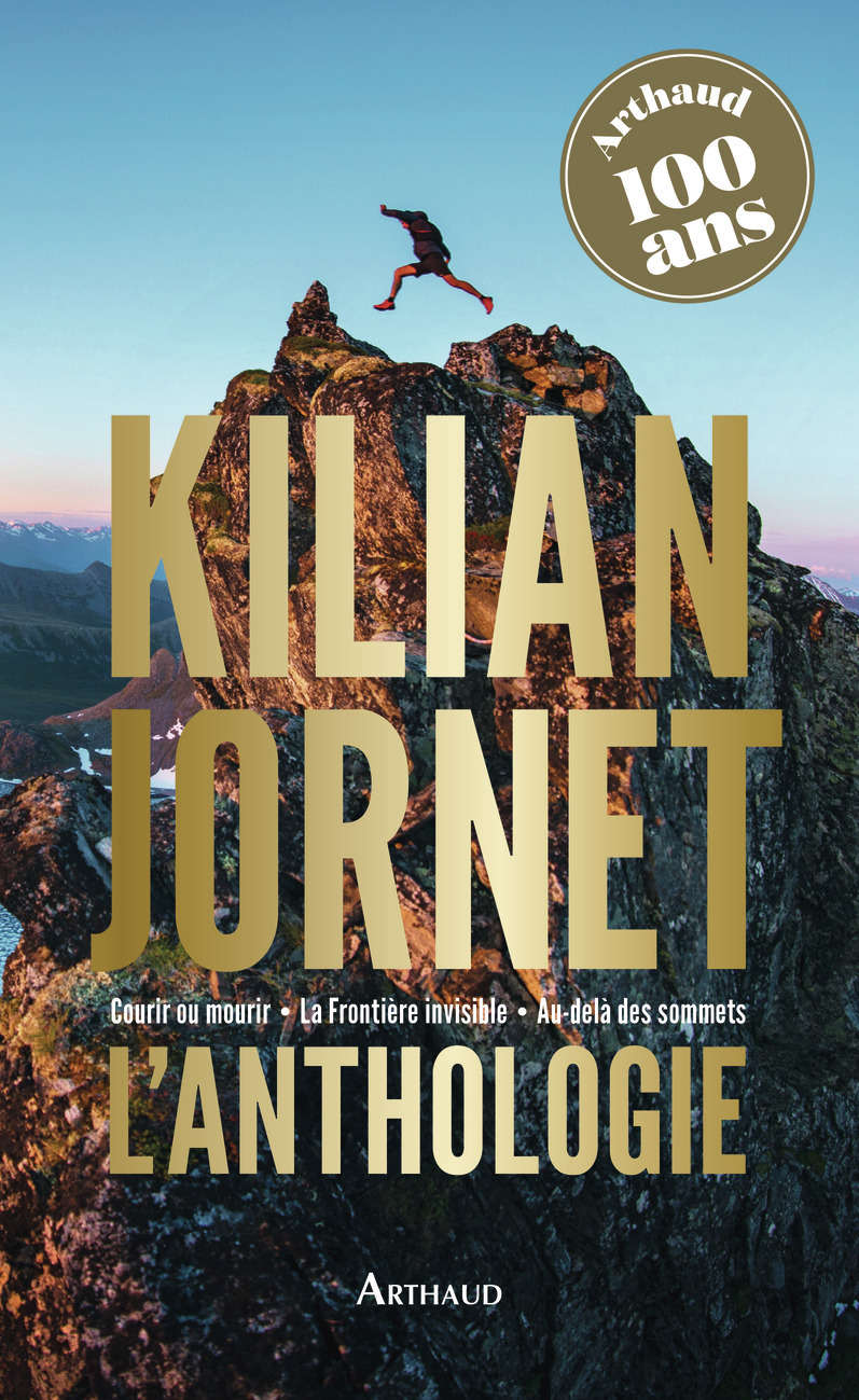 Kilian Jornet - L'anthologie - Kilian Jornet - ARTHAUD