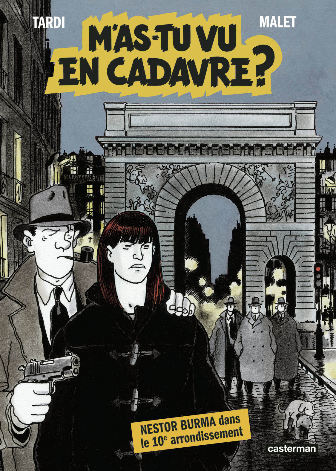 M'as-tu vu en cadavre ? - Léo Malet - CASTERMAN