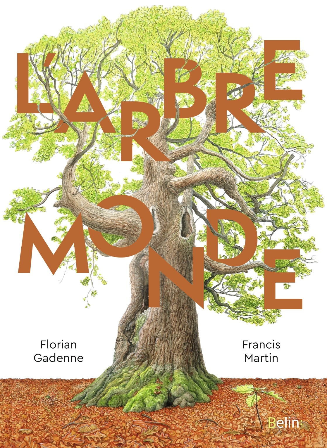 L'Arbre-Monde - Francis Martin - BELIN