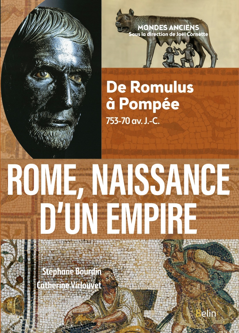 Rome, naissance d'un empire - Stéphane Bourdin - BELIN