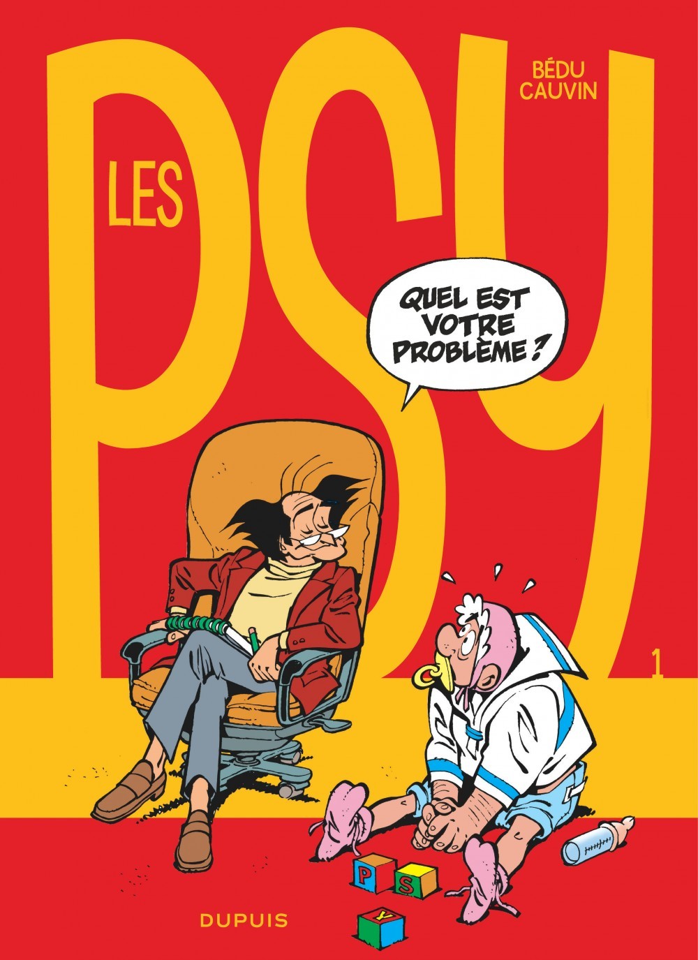 Les Psy - Tome 1 - Quel est votre problème ? -  Cauvin - DUPUIS