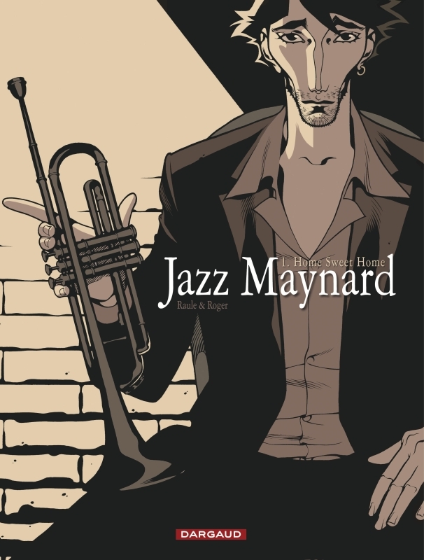 Jazz Maynard - Tome 1 - Home Sweet Home -  Raule - DARGAUD