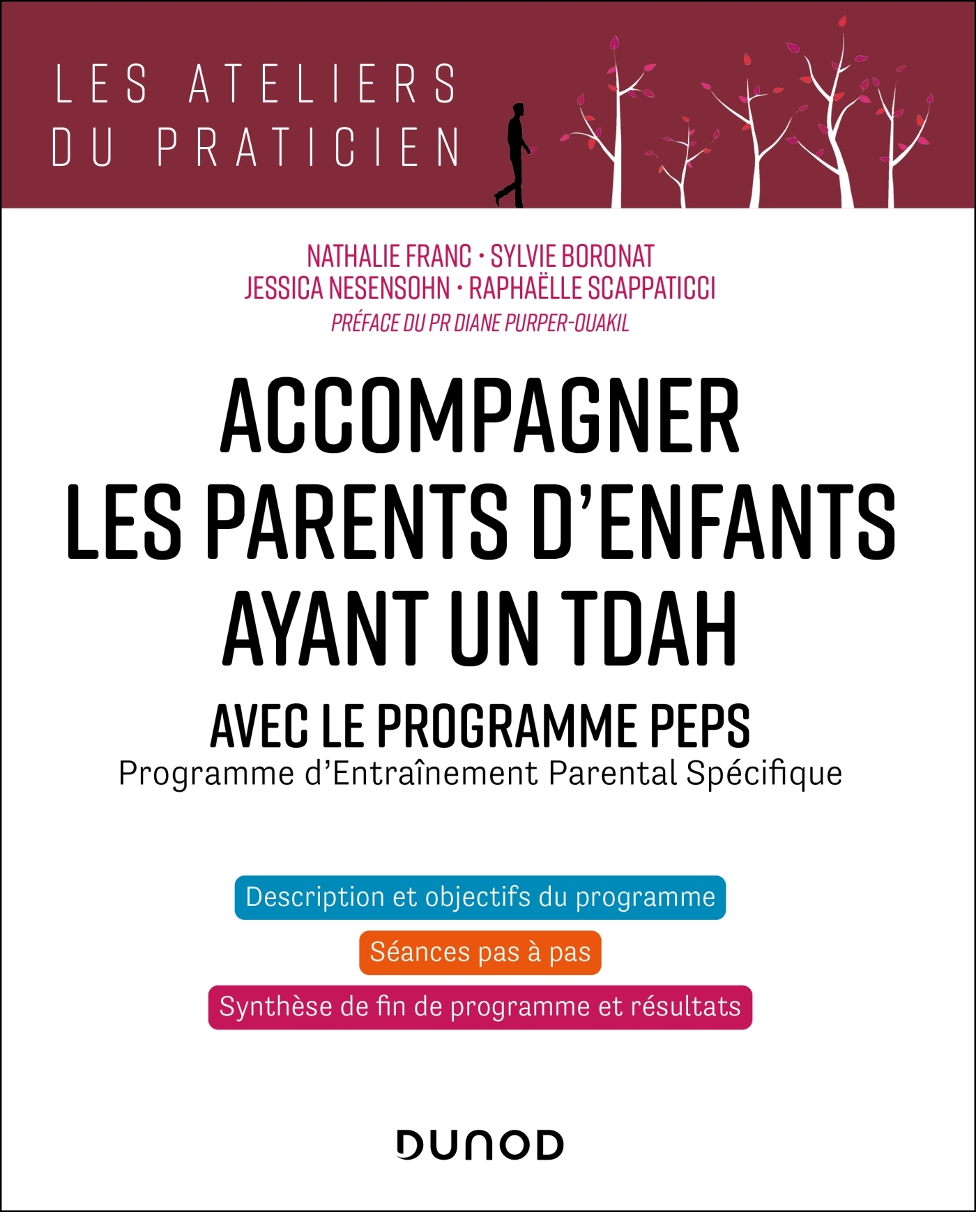 Accompagner les parents d'enfants ayant un TDAH - Avec le programme PEPS - Nathalie Franc - DUNOD