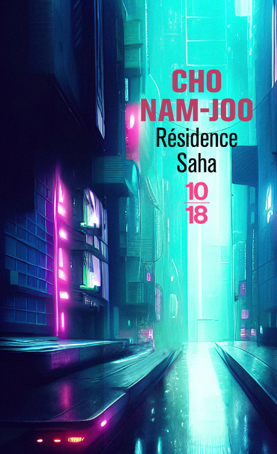 Résidence Saha - Cho Nam-Joo - 10 X 18