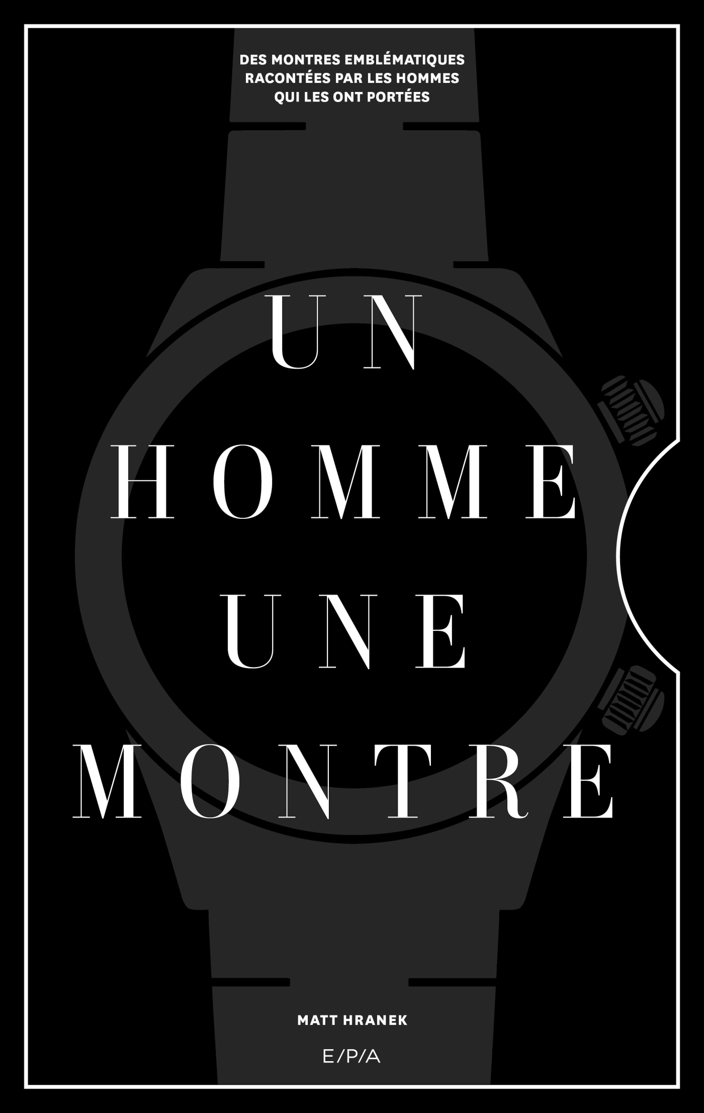 Un homme, une montre - Matt Hranek - EPA