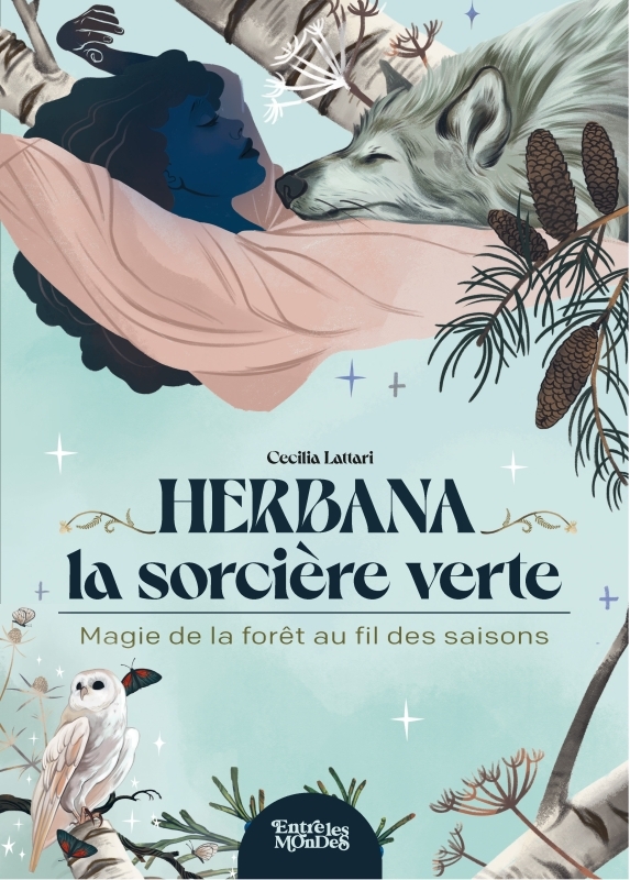 Herbana, la sorcière verte - Cécilia Lattari - SECRET ETOILES