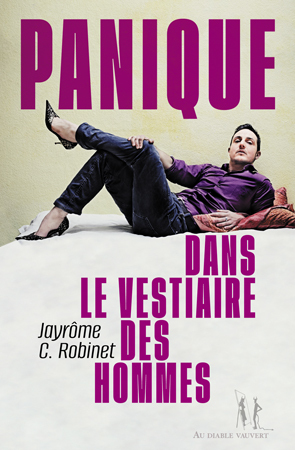 Panique dans le vestiaire des hommes - Jayrome Robinet - DIABLE VAUVERT