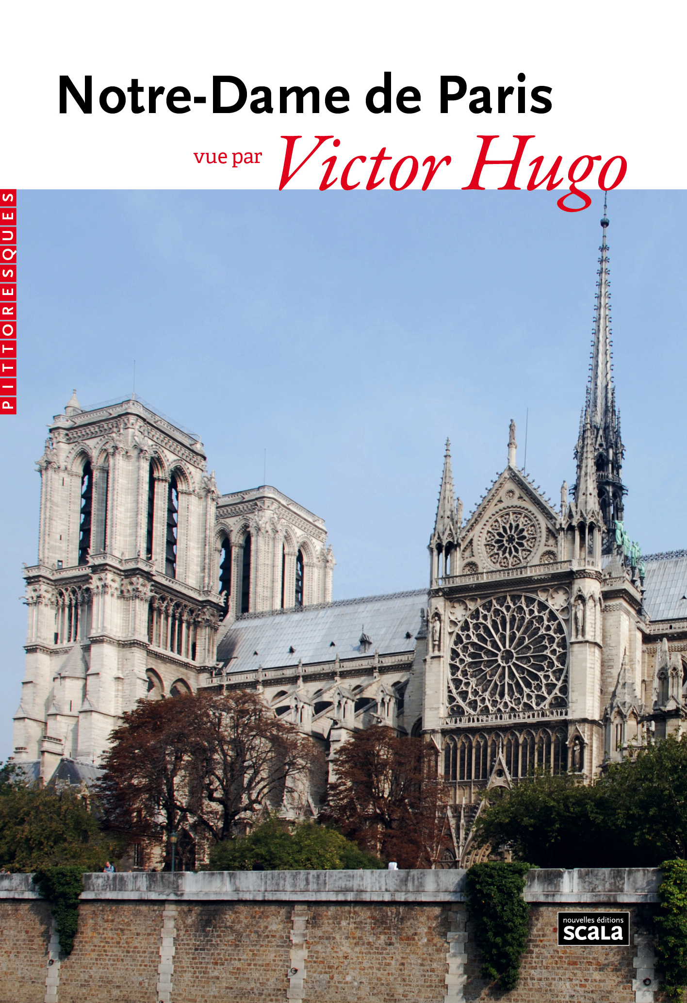 Notre-Dame de Paris vue par Victor Hugo - Victor Hugo - SCALA