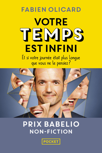 Votre temps est infini - Et si votre journée était plus longue que vous ne le pensiez ? - Fabien Olicard - POCKET