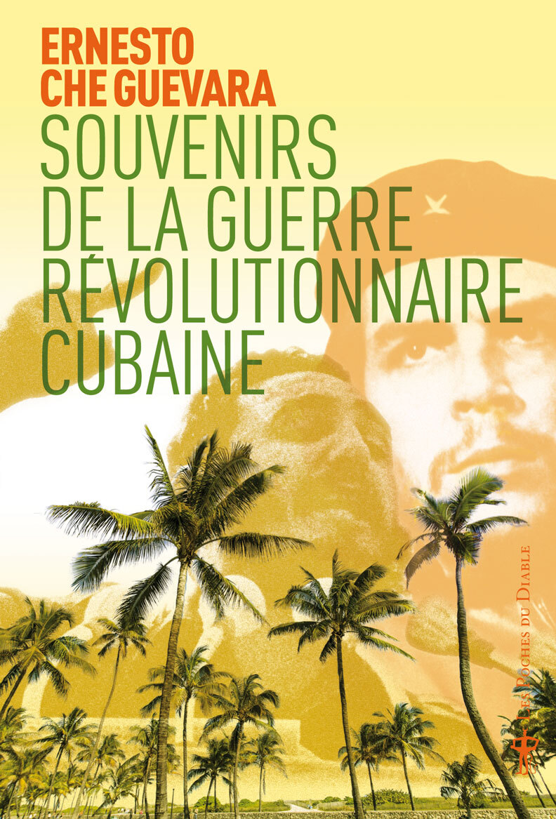 Souvenirs de la guerre révolutionnaire cubaine - Ernesto GUEVARA - DIABLE VAUVERT