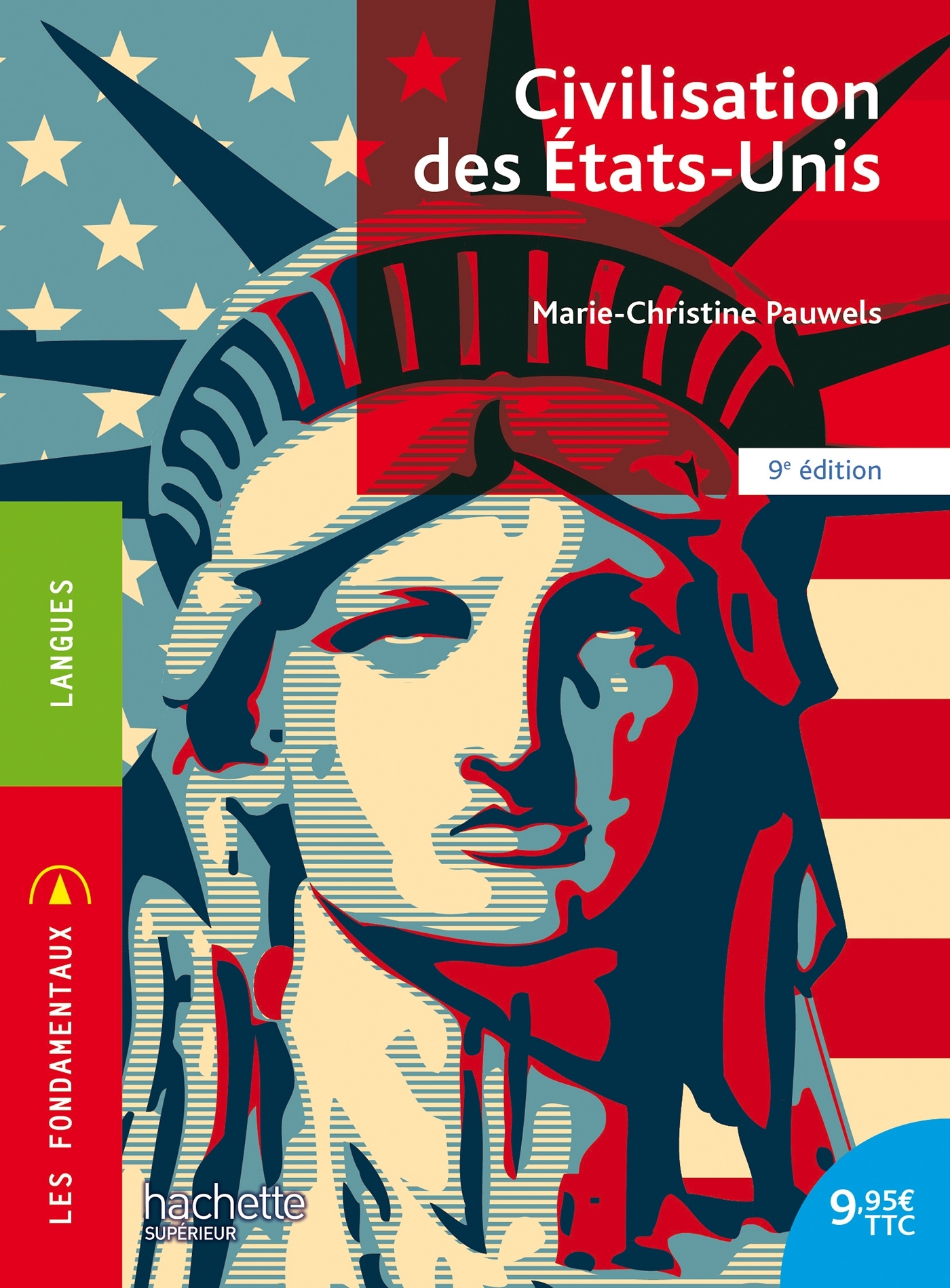 Fondamentaux - Civilisation des États-Unis en synthèse (9e édition) - Marie-Christine Pauwells-Bourel - HACHETTE EDUC