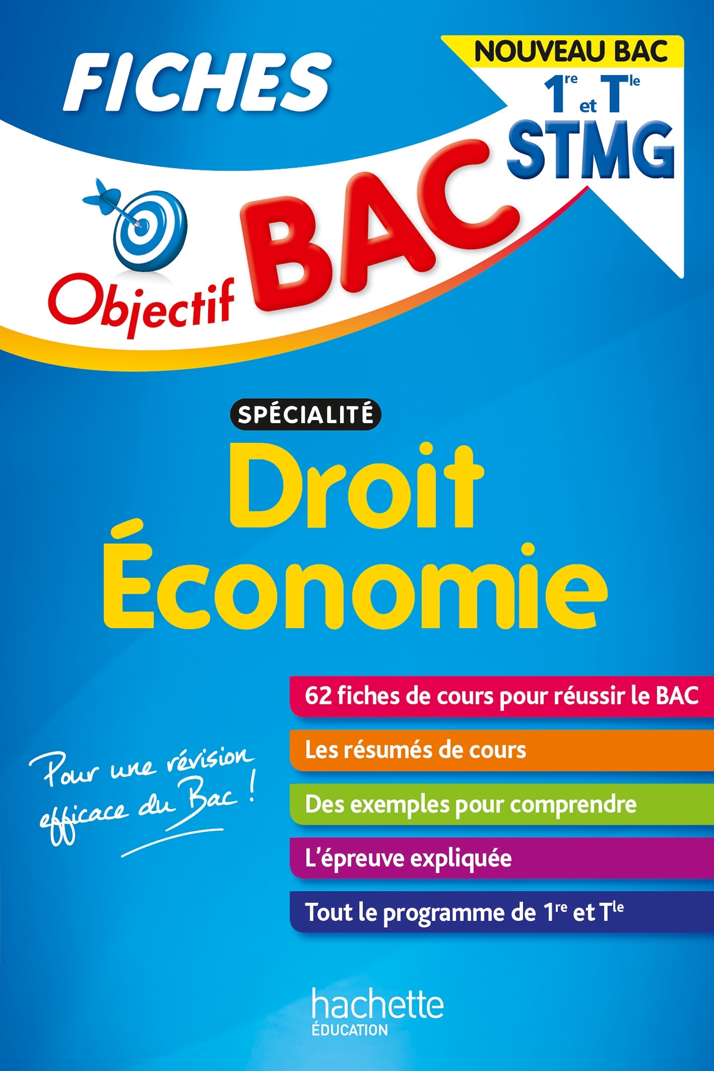 Objectif BAC Fiches 1re et Tle STMG  Droit et Économie - Bruno Bonnefous - HACHETTE EDUC