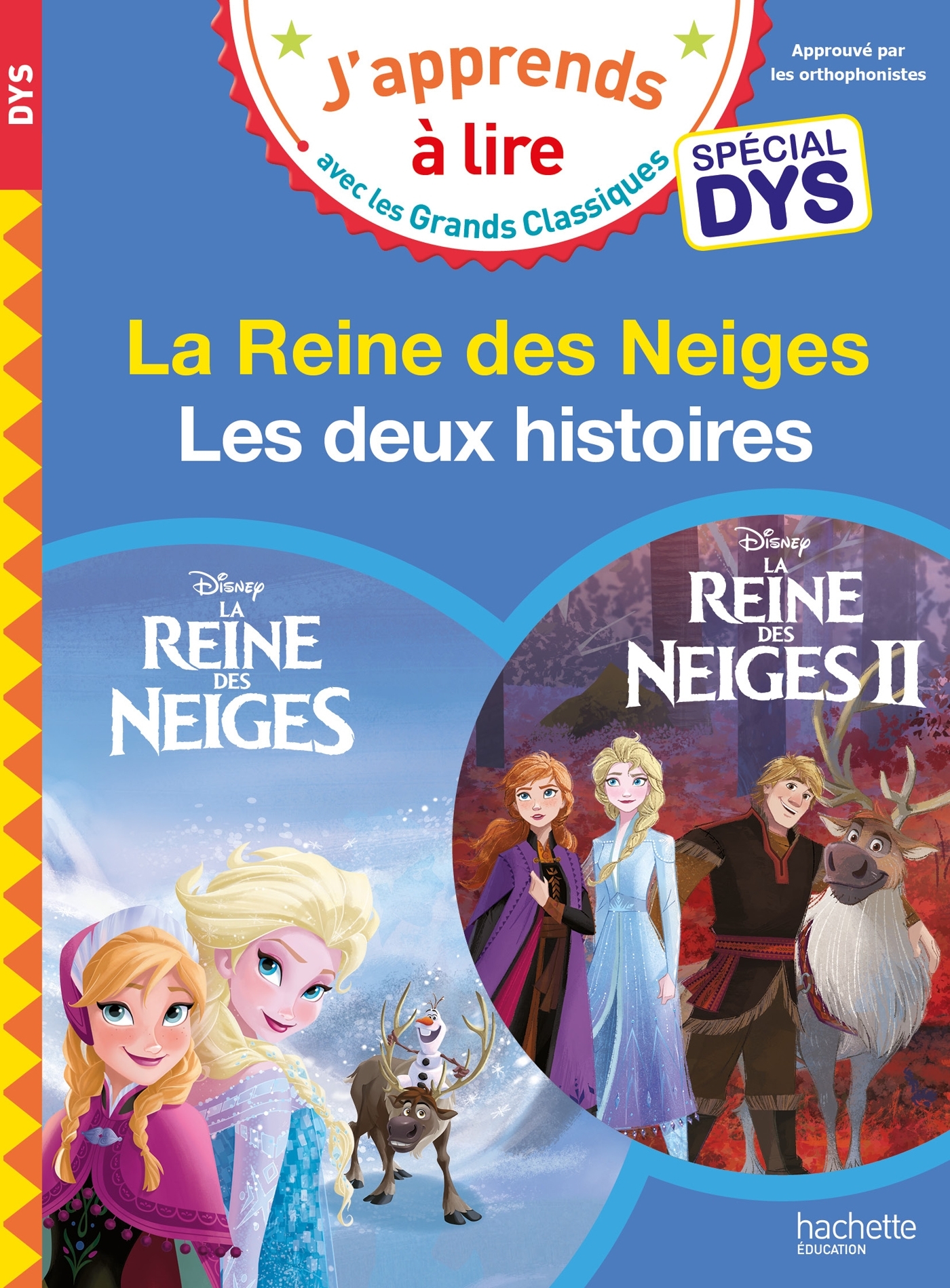 Disney - La Reine des neiges 1 / La Reine des neiges 2 - Spécial DYS (dyslexie) - Isabelle Albertin - HACHETTE EDUC