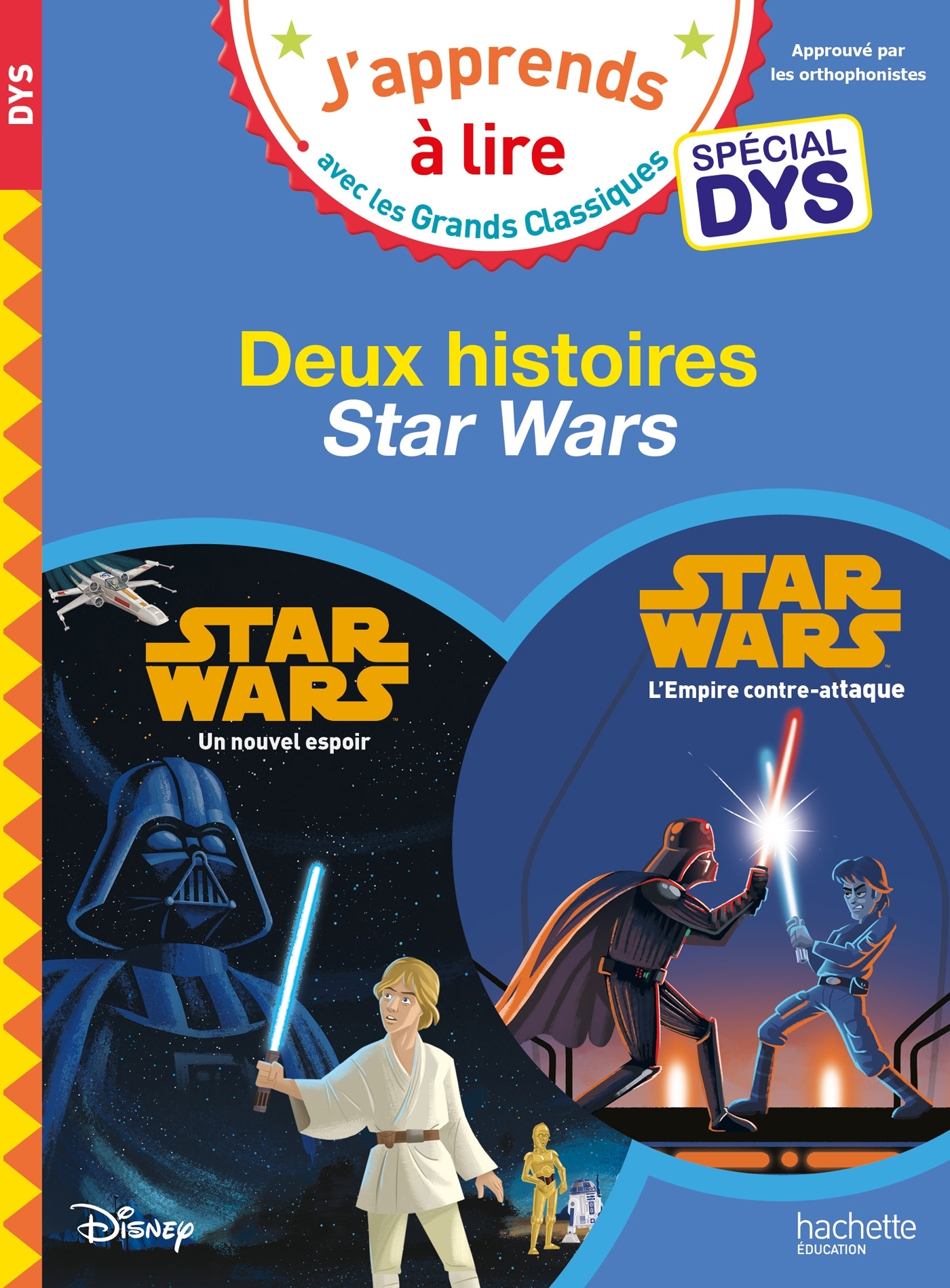 Disney - Deux histoires Star Wars - Spécial DYS  (dyslexie) - Isabelle Albertin - HACHETTE EDUC