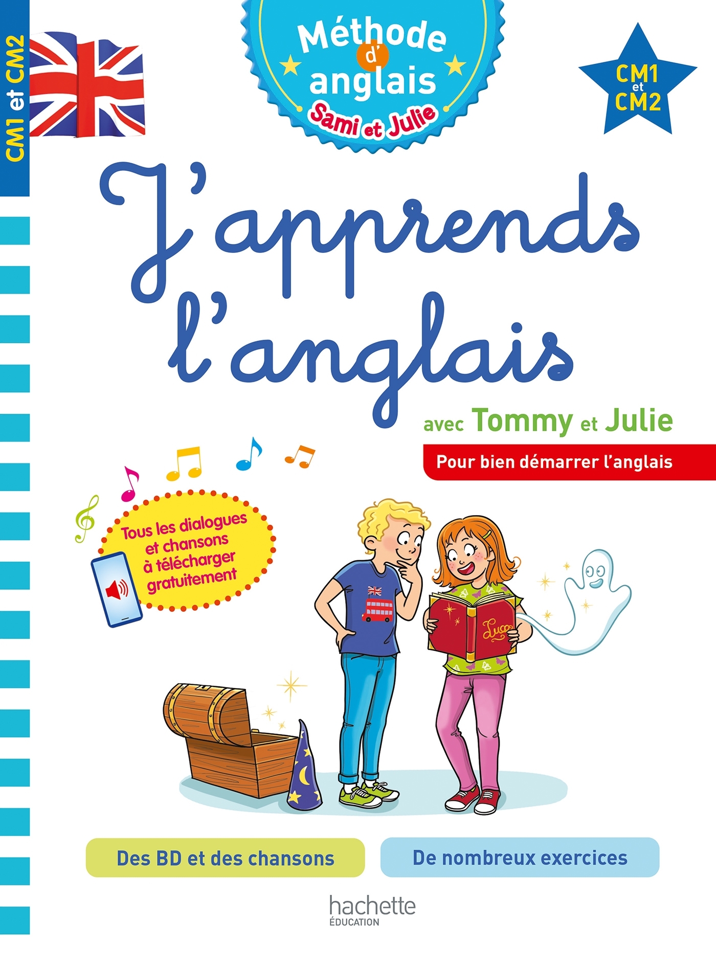 J'apprends l'anglais avec Tommy et Julie CM1 et CM2 - Sylvain Audino - HACHETTE EDUC