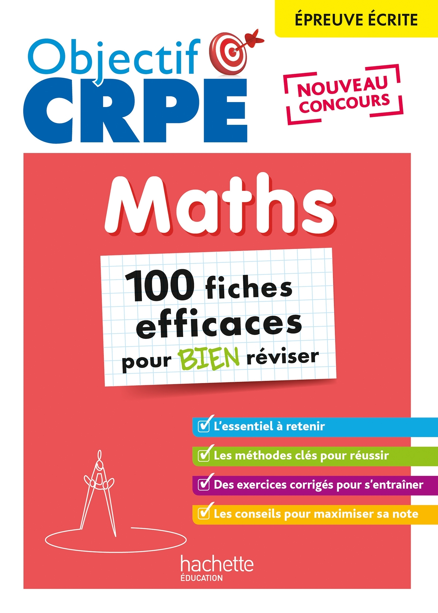 Objectif CRPE 2025 - Maths - 100 fiches efficaces pour bien réviser - épreuve écrite d'admissibilité - Laure Voirin-Bremont - HACHETTE EDUC