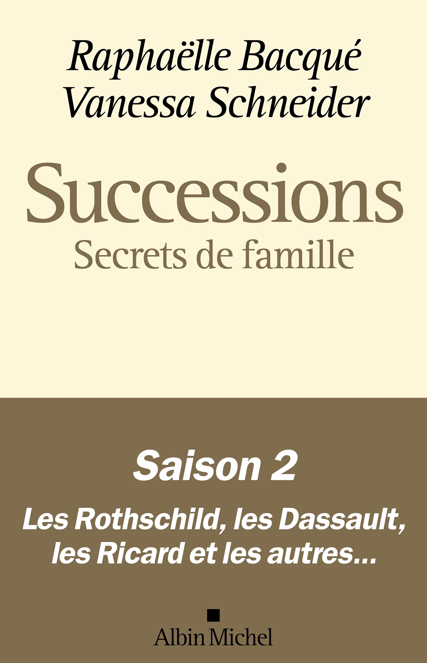 Successions - Saison 2 : Secrets de famille - Raphaëlle Bacqué - ALBIN MICHEL