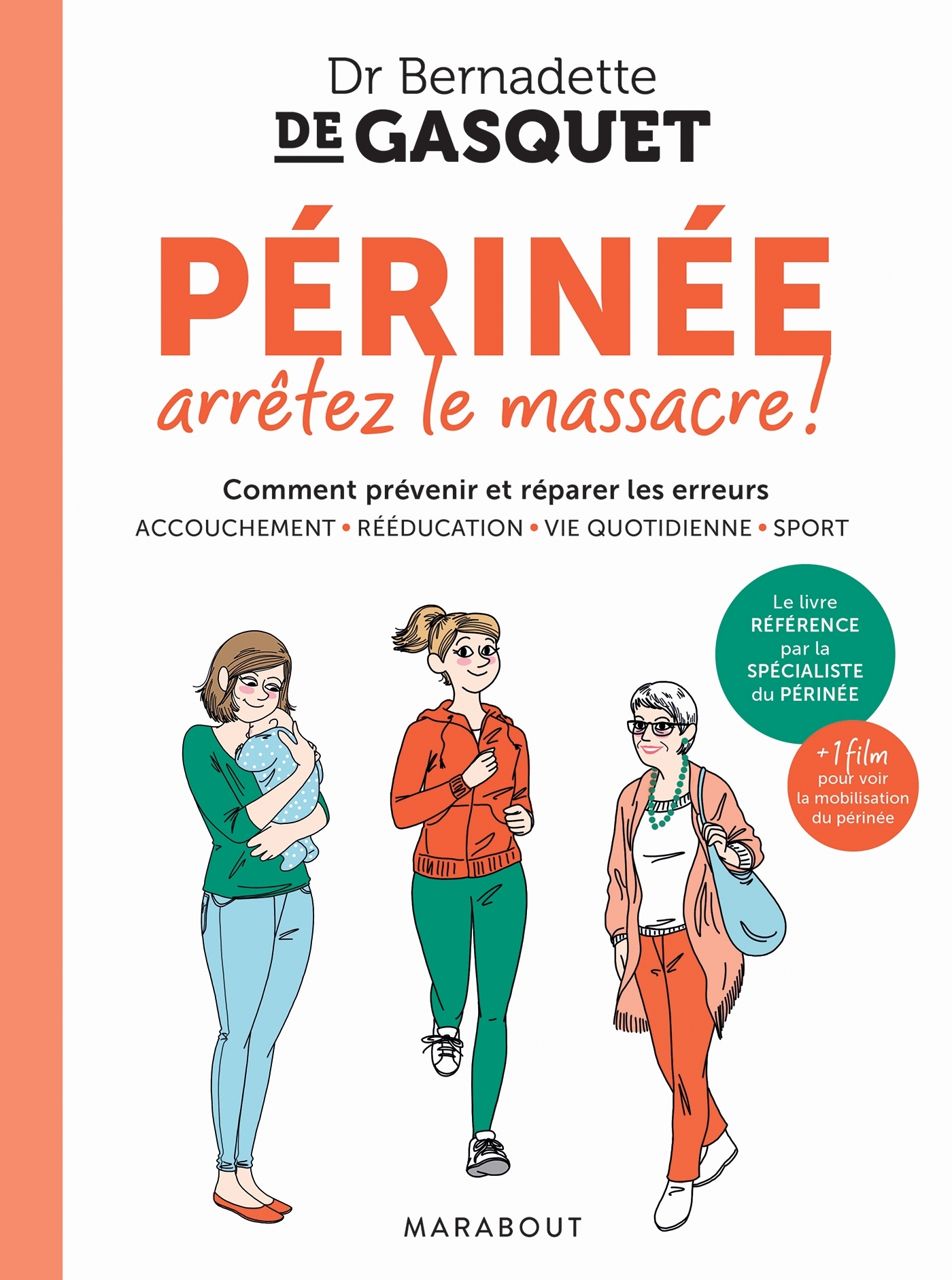 Périnée, arrêtez le massacre - Bernadette Gasquet - MARABOUT