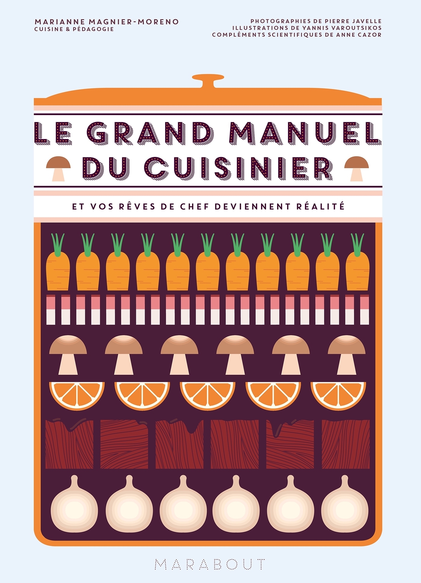 Le grand manuel du cuisinier - Marianne Magnier Moreno - MARABOUT