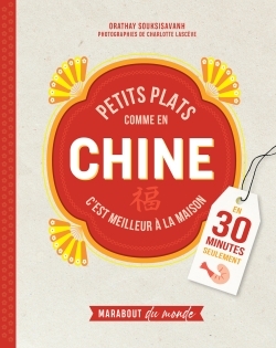 Petits plats comme en Chine - Orathay Souksisavanh - MARABOUT