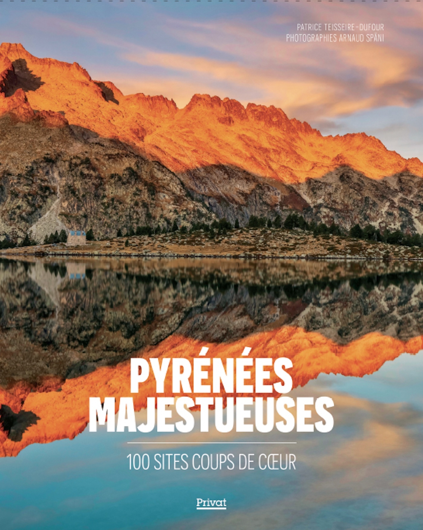 PYRÉNÉES MAJESTUEUSES -  Spani arnaud - PRIVAT