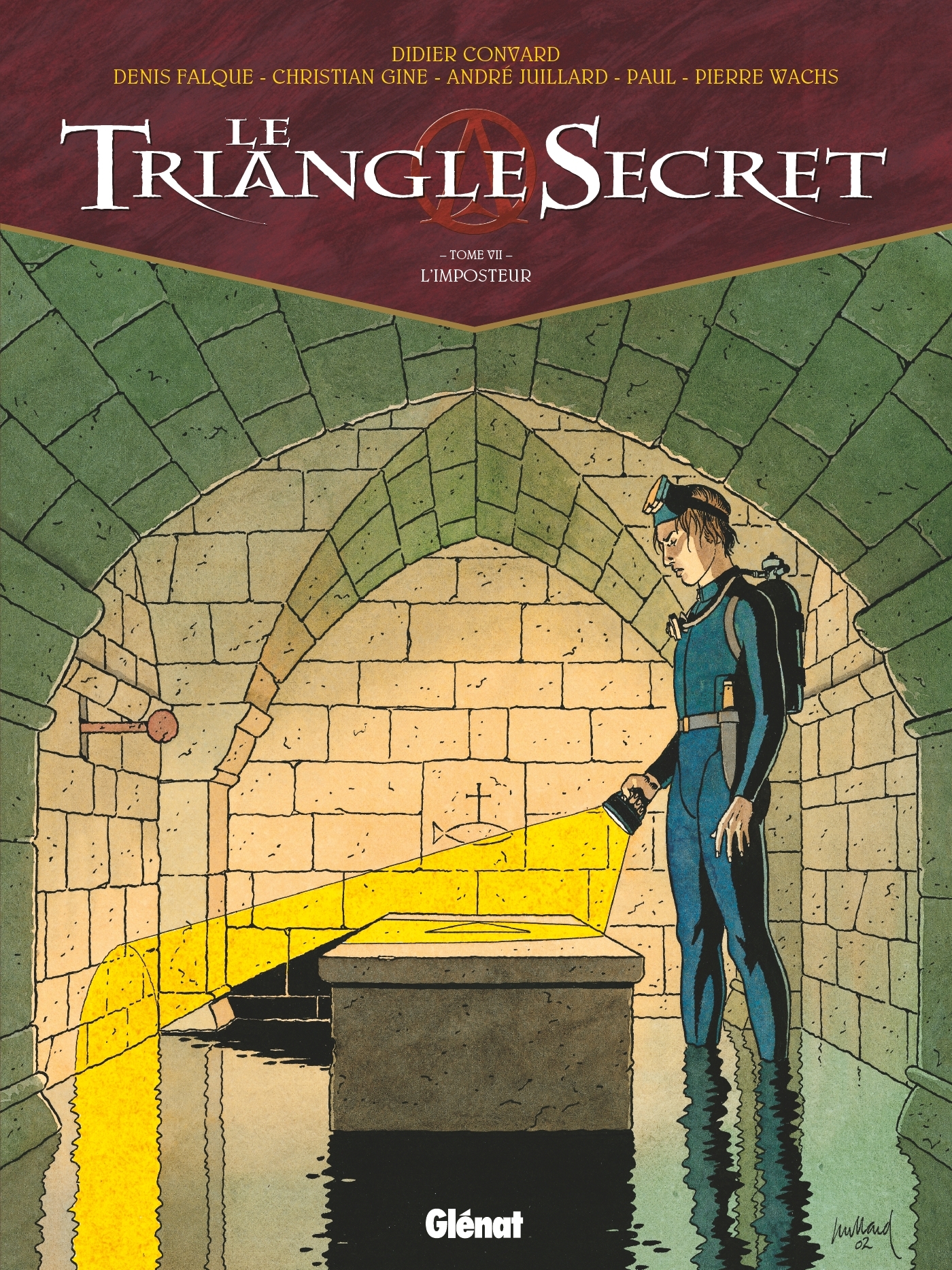 Le Triangle Secret - Tome 07 - Didier Convard - GLENAT